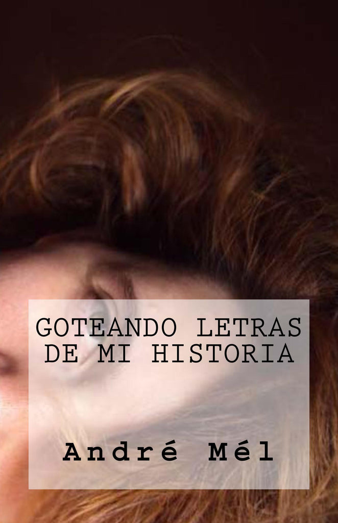 Goteando Letras de mi Historia (Papel)
