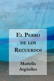 El Perro de los Recuerdos (eBook)