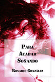 Para Acabar Soñando (Segunda Edición) (Papel)